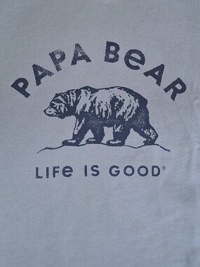 T Shirt Papa Bear Life Is Good Adult Size XL Extra Large Graphic Tee Shirt